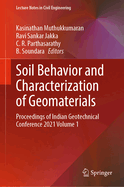 Soil Behavior and Characterization of Geomaterials: Proceedings of Indian Geotechnical Conference 2021 Volume 1