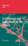 Soil Biology and Agriculture in the Tropics