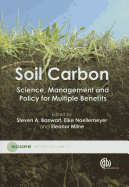 Soil Carbon: Science, Management and Policy for Multiple Benefits