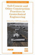 Soil-Cement and Other Construction Practices in Geotechnical Engineering