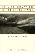 Soil Conservation in the United States: Policy and Planning