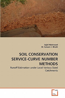 Soil Conservation Service-Curve Number Methods - Mahmood, Sajid, and Kaleem I Bhatti, M