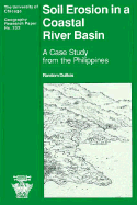 Soil Erosion in a Coastal River Basin: A Case Study from the Philippines Volume 232