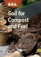 Soil for Compost and Fuel