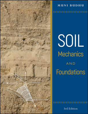 Soil Mechanics and Foundations - Budhu, Muniram