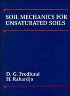 Soil Mechanics for Unsaturated Soils - Fredlund, Delwyn G, and Rahardjo, Hendry