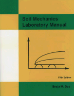 Soil Mechanics Laboratory Manual - Das, Braja M