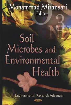 Soil Microbes & Environmental Health - Miransari, Mohammad (Editor)