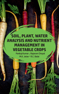 Soil, Plant, Water Analysis And Nutrient Management In Vegetables