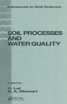 Soil Processes and Water Quality - Stewart, B.A.