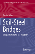 Soil-Steel Bridges: Design, Maintenance and Durability