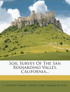 Soil Survey of the San Bernardino Valley, California