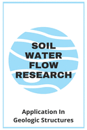 Soil Water Flow Research: Application In Geologic Structures: Soil Flow Meaning