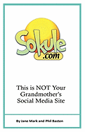 Sokule: This Is Not Your Grandmother's Social Media Site