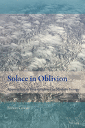Solace in Oblivion: Approaches to Transcendence in Modern Europe