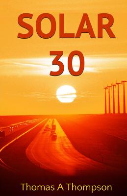 Solar 30 - Turner, James M (Editor), and Thompson, Thomas a