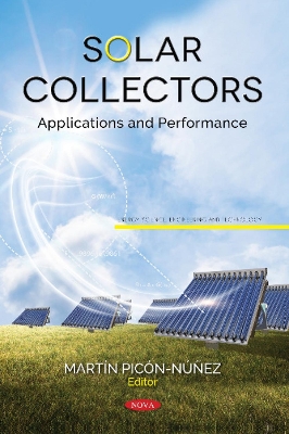 Solar Collectors: Applications and Performance - Picaon-Nauanez, Martain