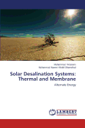 Solar Desalination Systems: Thermal and Membrane