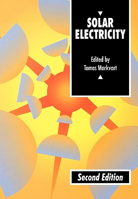 Solar Electricity - Markvart, Tomas (Editor)
