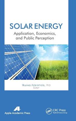 Solar Energy: Application, Economics, and Public Perception - Adaramola, Muyiwa (Editor)