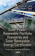 Solar Power, Renewable Portfolio Standards & Solar Renewable Energy Certificates
