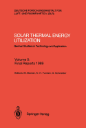 Solar Thermal Energy Utilization: German Studies on Technology and Application