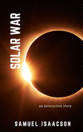 Solar War: an interactive story