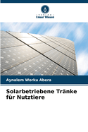 Solarbetriebene Tr?nke f?r Nutztiere