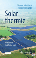 Solarthermie: Wie Sonne Zu Warme Wird