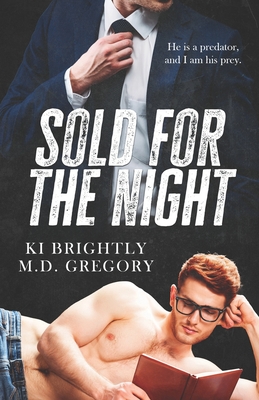Sold For The Night - Gregory, and Brightly, Ki