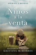 Sold on a Monday (Nios a la Venta) Spanish Edition