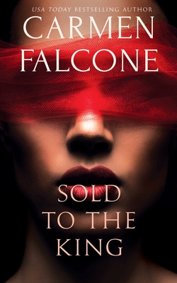 Sold to the King - Falcone, Carmen