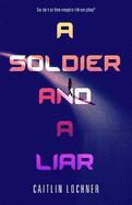 Soldier and A Liar