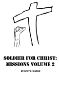 Soldier for Christ: Missions Volume 2