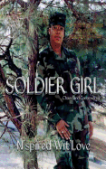 Soldier Girl: Chaos and Controversy