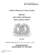 Soldier Training Publication STP 10-92Y34-SM-TG Soldier's Manual and Trainer's Guide MOS 92Y Unit Supply Specialist Skill Levels 3 and 4 May 2008