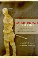 Soldiering for Glory: The Civil War Letters of Colonel Frank Schaller, Twenty-Second Mississippi Infantry