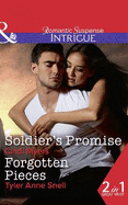 Soldier's Promise: Soldier's Promise (the Ranger Brigade: Family Secrets, Book 4) / Forgotten Pieces (the Protectors of Riker County, Book 3)