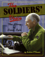 Soldiers' Voice: The Story of Ernie Pyle