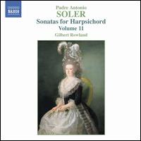 Soler: Sonatas for Harpsichord, Volume II - Gilbert Rowland (harpsichord)
