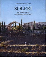 Soleri: Architecture as Human Ecology