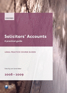 Solicitors' Accounts 2008-2009: A Practical Guide