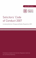 Solicitors' Code of Conduct 2007: Including Solicitors' Recognised Bodies Regulations 2007