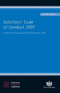 Solicitors' Code of Conduct 2007: Including the SRA Recognised Bodies Regulations 2009