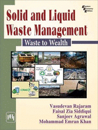 Solid and Liquid Waste Management: Waste to Wealth