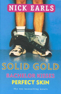 Solid Gold: Bachelor Kisses / Perfect Skin: The Two Bestselling Novels
