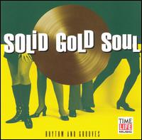 Solid Gold Soul: Rhythm & Grooves - Various Artists