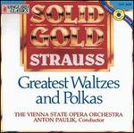 Solid Gold Strauss: Greatest Waltzes and Polkas