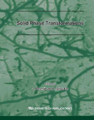 Solid Phase Transformations: (Diffusion and Defect Data. PT. B, Solid State Phenomena, V.138) - Cermak, J (Editor), and Stloukal, I (Editor)