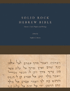 Solid Rock Hebrew Bible, Volume 2: Latter Prophets and Writings